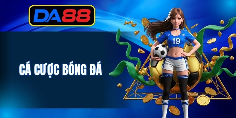 Cá Cược Bóng Đá