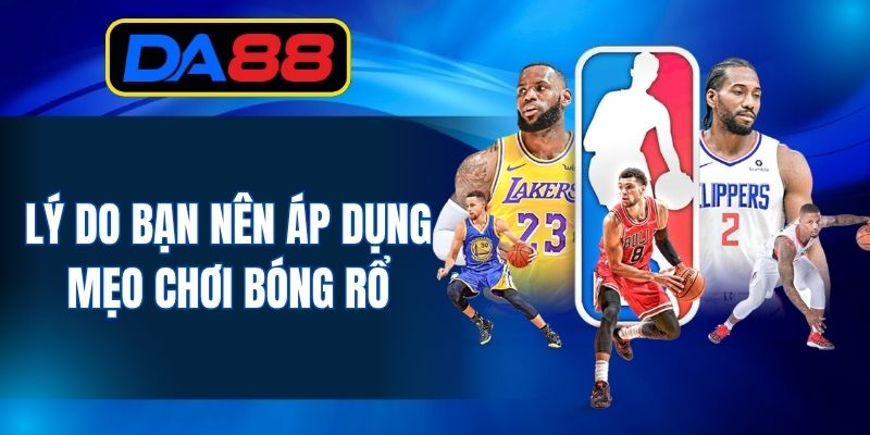 Mẹo cược bóng rổ được nhà cái cung cấp miễn phí