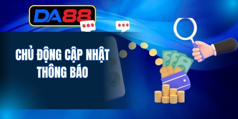 Chủ động cập nhật thông báo